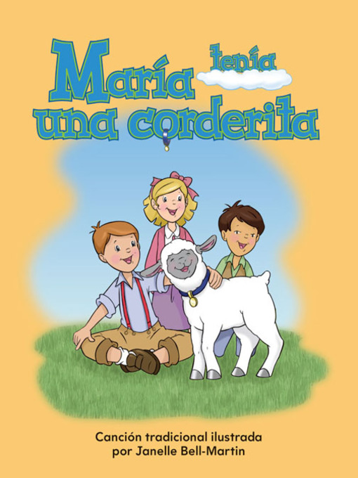 Title details for María tenía una corderita (Mary Had a Little Lamb) by Janelle Bell-Martin - Available